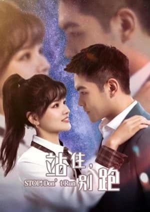 Stop! Don't Run - Asian drama recommendation