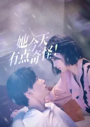Recommendation: She's a Little Weird Today similar to Rendezvous at Yunqiu Mountain
