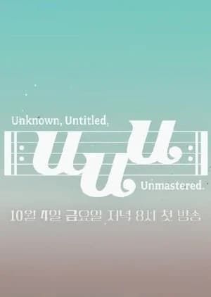 Recommendation: Unknown, Untitled, Unmastered similar to Falling in Love with Me (2023)