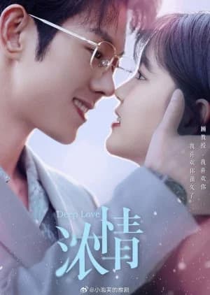 Deep Love (2024) - Asian drama recommendation