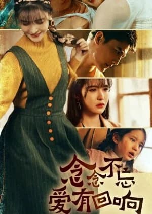 Nian Nian Bu Wang Ai You Hui Xiang - Asian drama recommendation