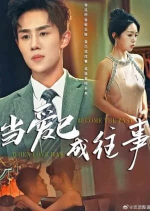 When Love Has Become the Past - Asian drama recommendation