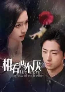 The More We Look at Each Other - Asian drama recommendation