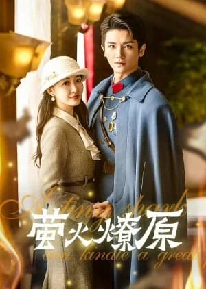 A Tiny Spark Can Kindle a Great Fire - Asian drama recommendation