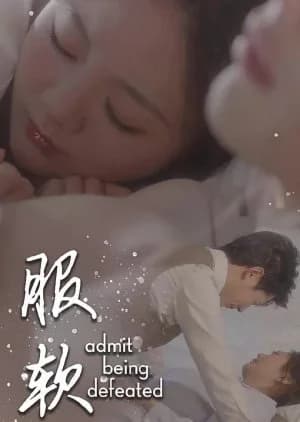 Admit Being Defeated - Asian drama recommendation