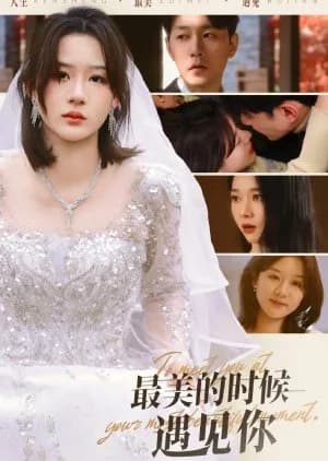 To Meet You at Your Most Beautiful Moment - Asian drama recommendation