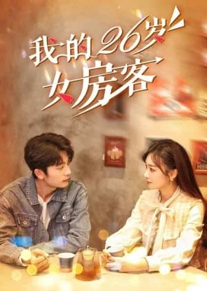 Wo De 26 Sui Nv Fang Ke - Asian drama recommendation