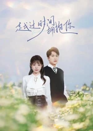 Embrace You Across Time (2025) - Asian drama recommendation