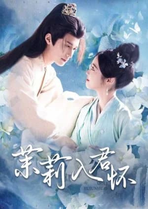 Mo Li Ru Jun Huai - Asian drama recommendation