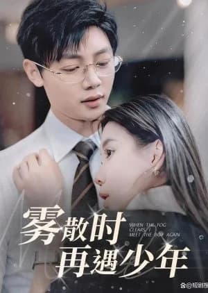 When the Fog Clears, I Meet the Boy Again - Asian drama recommendation