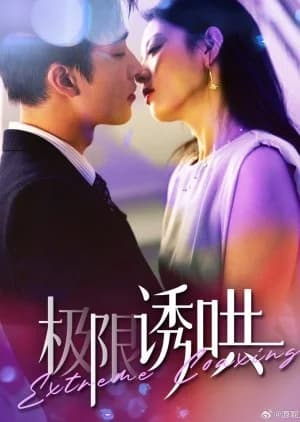 Extreme Coaxing - Asian drama recommendation