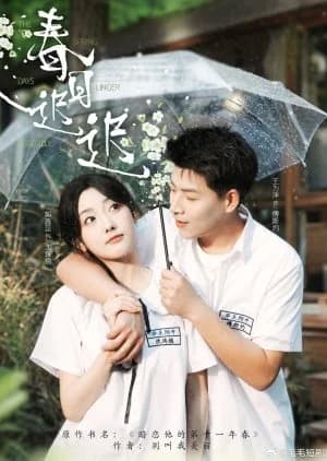 The Spring Days Linger Leisurely (2025) - Asian drama recommendation