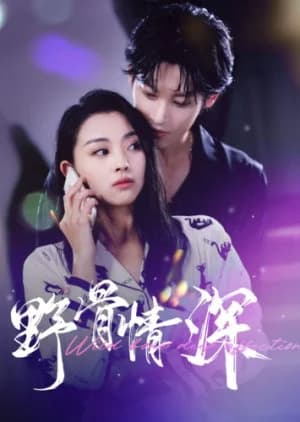 Wild Bone Deep Affection (2024) - Asian drama recommendation