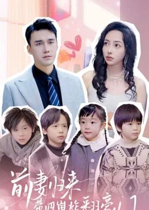 Recommendation: Ex-wife Returns with Four Kids (2024) similar to She Knows (2025)