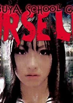 Recommendation: Shibuya School Girls' CURSE LIST similar to Ghosttown